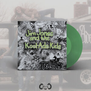 Jim Jones and the Kool-Ade Kids – Trust Me… LP